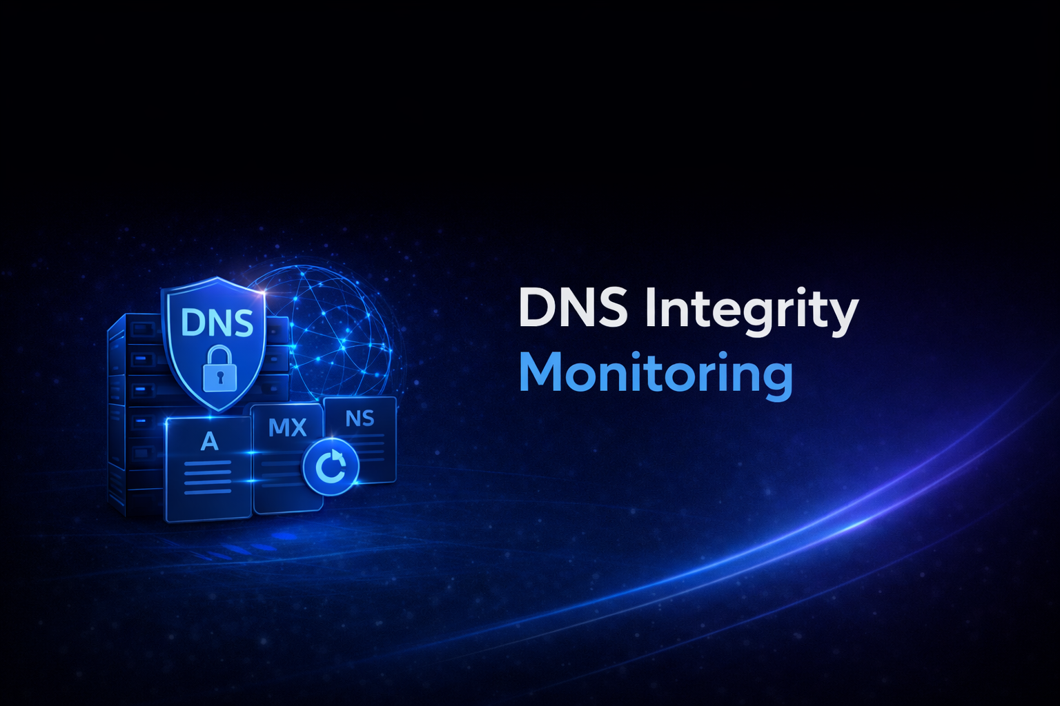 DNS Integrity Monitoring